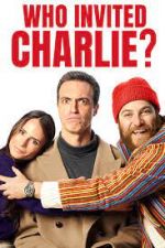 Watch Who Invited Charlie? M4ufree