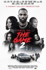 Watch True to the Game 2 M4ufree