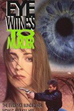 Watch Eyewitness to Murder M4ufree