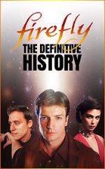 Watch Firefly: The Definitive History M4ufree