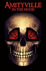 Watch Amityville in the Hood M4ufree