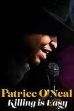 Watch Patrice O'Neal: Killing Is Easy M4ufree