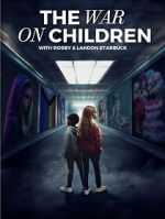 Watch The War on Children M4ufree