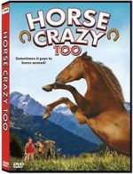 Watch Horse Crazy 2: The Legend of Grizzly Mountain M4ufree