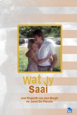 Watch Wat Jy Saai M4ufree