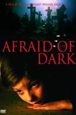 Watch Afraid of the Dark M4ufree