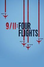 Watch 9/11: Four Flights M4ufree