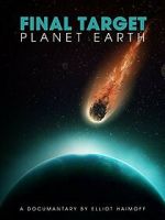 Watch Final Target: Planet Earth M4ufree