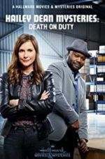 Watch Hailey Dean Mysteries: Death on Duty M4ufree
