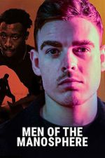 Watch Men of the Manosphere M4ufree