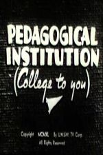 Watch Pedagogical Institution (College to You) M4ufree