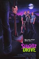 Watch Slaughter Drive M4ufree