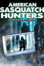 Watch American Sasquatch Hunters: Bigfoot in America M4ufree