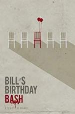 Watch Bill\'s Birthday Bash M4ufree