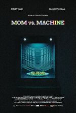Watch Mom vs. Machine (Short 2021) M4ufree