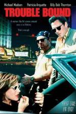 Watch Trouble Bound M4ufree