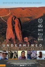 Watch Undermined - Tales from the Kimberley M4ufree