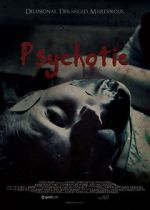 Watch Psychotic M4ufree