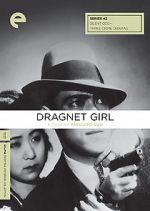 Watch Dragnet Girl M4ufree