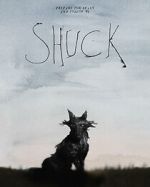 Watch Shuck (Short 2023) M4ufree