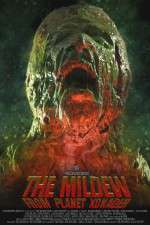 Watch The Mildew from Planet Xonader M4ufree