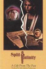 Watch Split Infinity M4ufree
