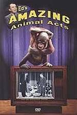 Watch Ed's Amazing Animal Acts M4ufree