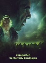 Watch Zombacter: Center City Contagion M4ufree