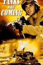 Watch The Tanks Are Coming M4ufree