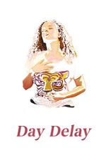 Watch Day Delay M4ufree
