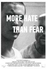 Watch More Hate Than Fear M4ufree