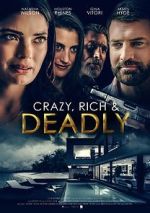 Watch Crazy, Rich and Deadly M4ufree