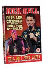Watch Rich Hall Hell No I Aint Happy M4ufree