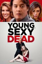 Watch Young, Sexy & Dead M4ufree
