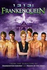 Watch 1313: Frankenqueen M4ufree