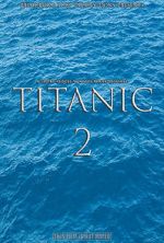 Watch Titanic 2 (Short 2017) M4ufree