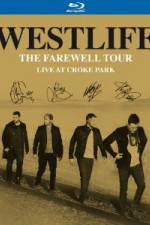 Watch Westlife  The Farewell Tour Live at Croke Park M4ufree