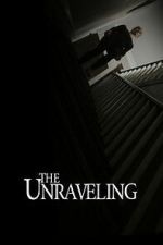 Watch The Unraveling M4ufree