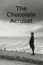 Watch The Chocolate Acrobat M4ufree