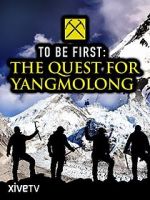 Watch To Be First: The Quest for Yangmolong M4ufree