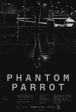 Watch Phantom Parrot M4ufree