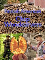 Watch Finnish American Chip Woodcarvers M4ufree