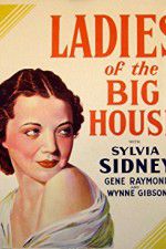 Watch Ladies of the Big House M4ufree