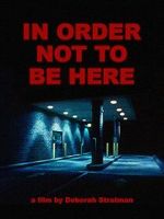 Watch In Order Not to Be Here (Short 2002) M4ufree