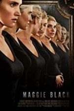 Watch Maggie Black M4ufree
