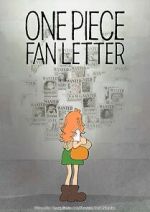 Watch One Piece Fan Letter (TV Short 2024) M4ufree