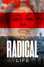Watch A Radical Life M4ufree