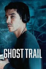 Watch Ghost Trail M4ufree