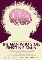 Watch The Man Who Stole Einstein\'s Brain M4ufree