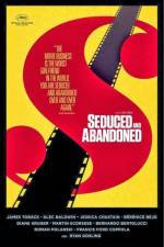 Watch Seduced and Abandoned M4ufree